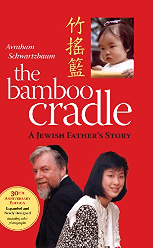 The Bamboo Cradle: 30th Anniversary Edition. Expanded and Newly Designed including color photographs