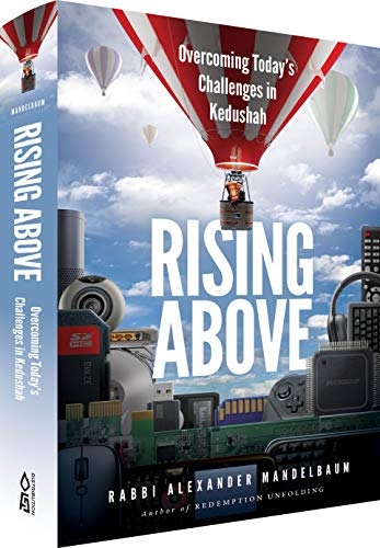Rising Above: Overcoming Today's Challenges in Kedushah