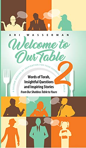 Welcome to Our Table #2: Words of Torah, Insightful Questions and Inspiring Stories