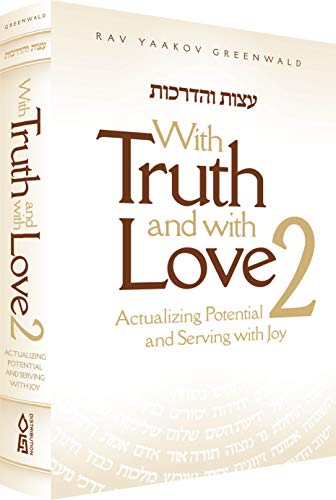 With Truth and with Love 2: Actualizing Potential and Serving with Joy