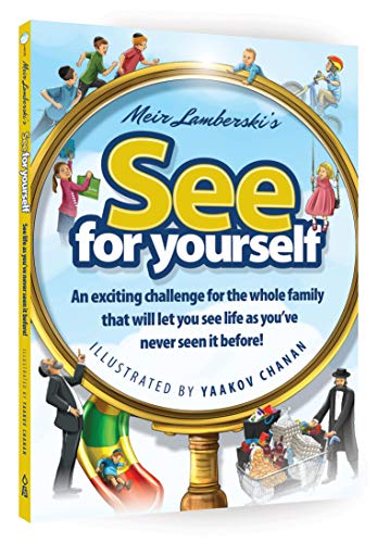 See for Yourself: An exciting challenge for the whole family that will let you see life as you’ve never seen it before!