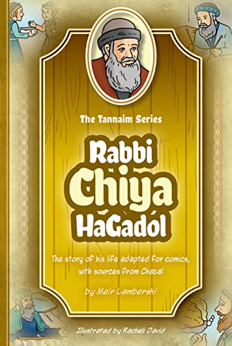 [9781680255935] Tannaim Series: Rabbi Chiya HaGadol