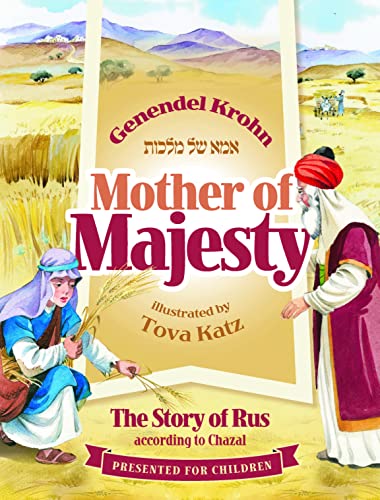 Mother of Majesty: The story of Rus according to Chazal
