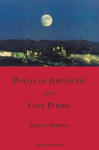 Poems of Jerusalem and Love Poems: A Bilinggual Edition (Sheep Meadow Poetry)