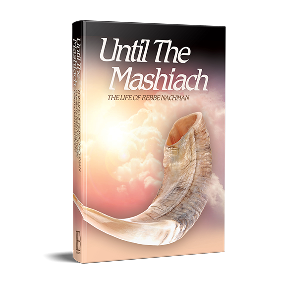 [9781944731694] Until The Mashiach - The Life of Rabbi Nachman