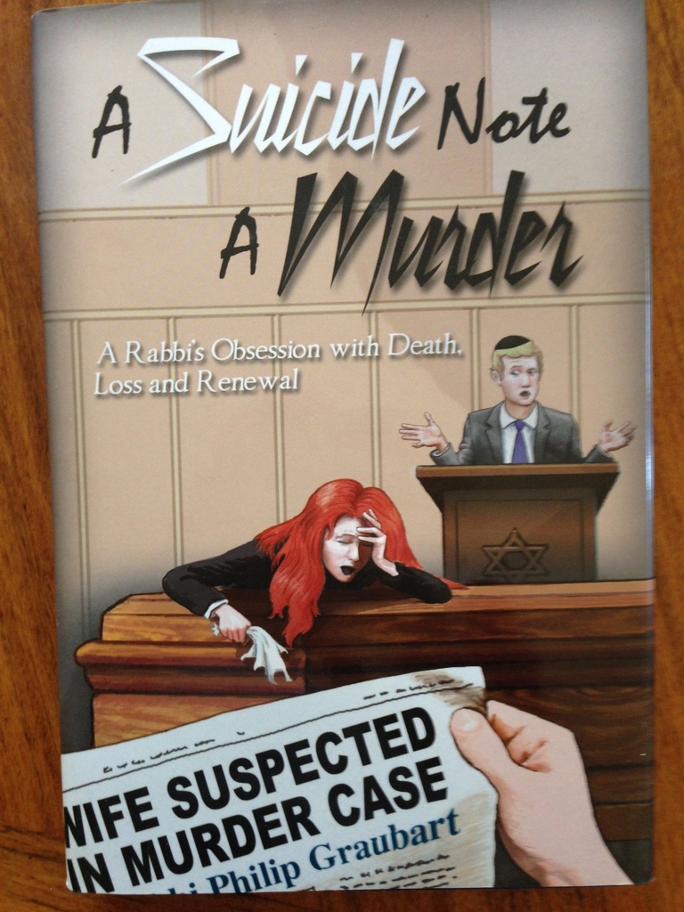 A Suicide Note a Murder: A Rabbi's Obssesion With Death, Loss and Renewal