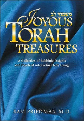 Joyous Torah Treasures: A Collection of Rabbinic Insights and Practical Advice for Daily Living | 2 Volume Set