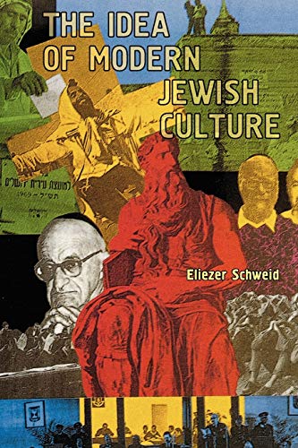 The Idea of Modern Jewish Culture (Reference Library of Jewish Intellectual History)