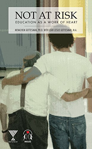 Not at Risk: Education As a Work of Heart