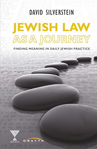 Out of Print | Jewish Law as a Journey: Finding Meaning in Daily Jewish Practice