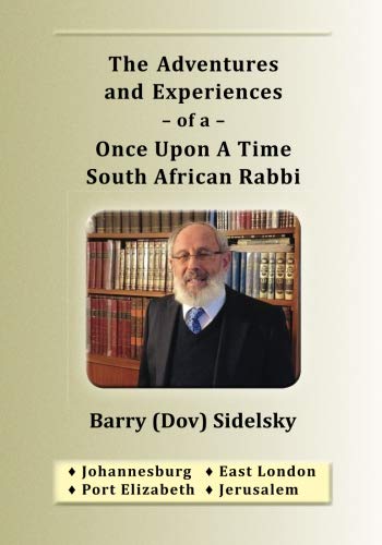 [9781946124395] The Adventures and Experiences of a Once Upon A Time South African Rabbi