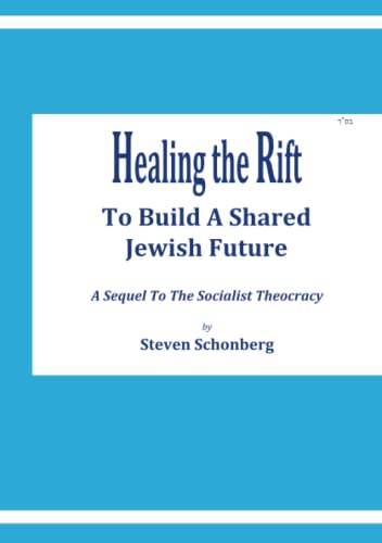 Healing The Rift: To Build A Shared Jewish Future (Israel Today)