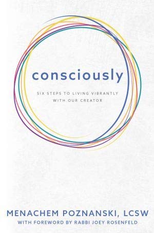 Consciously:Six Steps to Living Vibrantly with our Creator