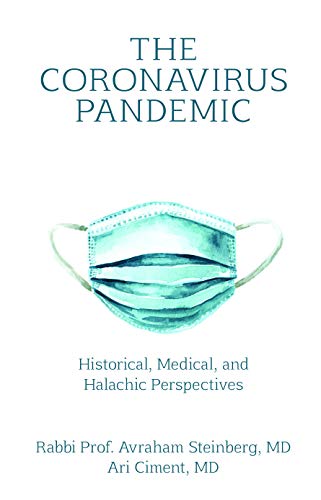 The Coronavirus Pandemic: Historical, Medical and Halachic Perspectives