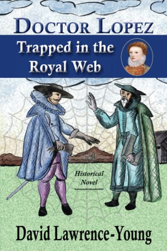 Doctor Lopez: Trapped in the Royal Web