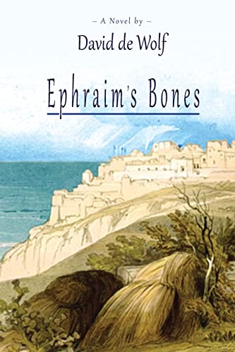 Ephraim’s Bones (Israel Today)