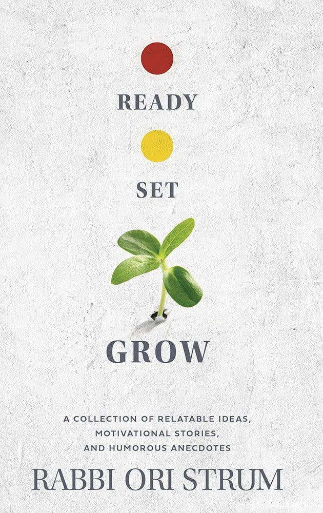 Ready, Set, Grow: A Collection Of Relatable Ideas, Motivational Stories, And Humorous Anecdotes