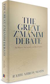 The Great Z'manim Debate: The History, The Science, And The Lomdus