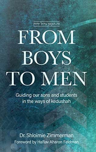 Out of Print | From Boys to Men: Guiding Our Sons And Students In The Ways Of Kedushah