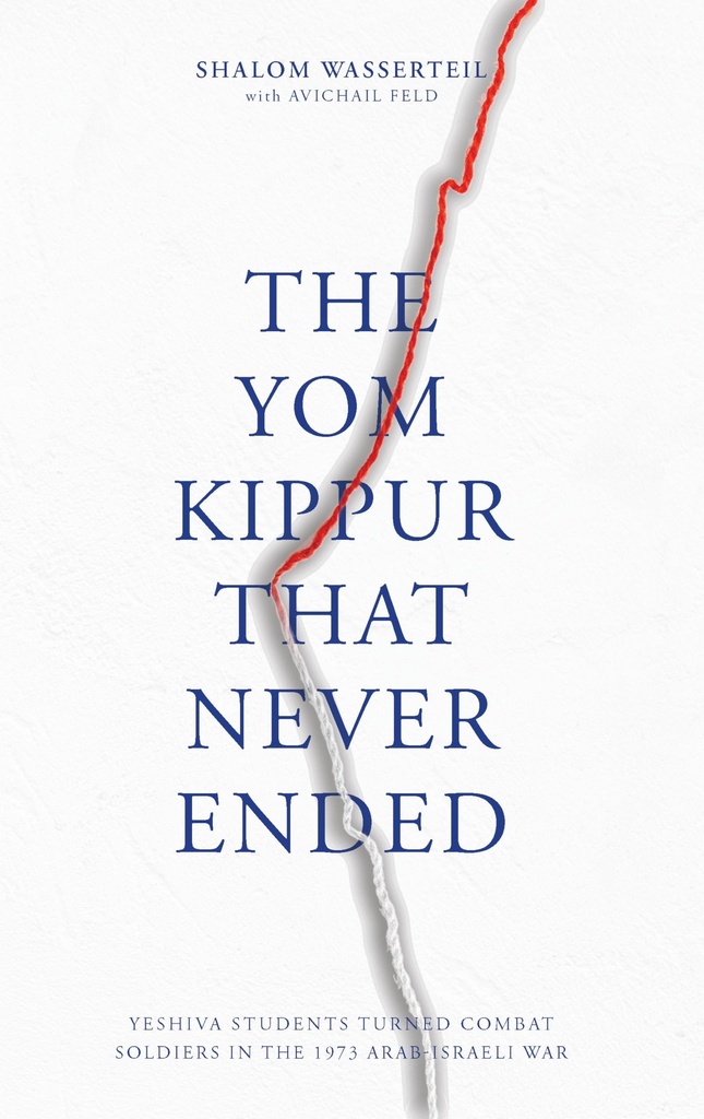 The Yom Kippur That Never Ended: Yeshiva students turned combat soldiers in the 1973 Arab-Israeli War