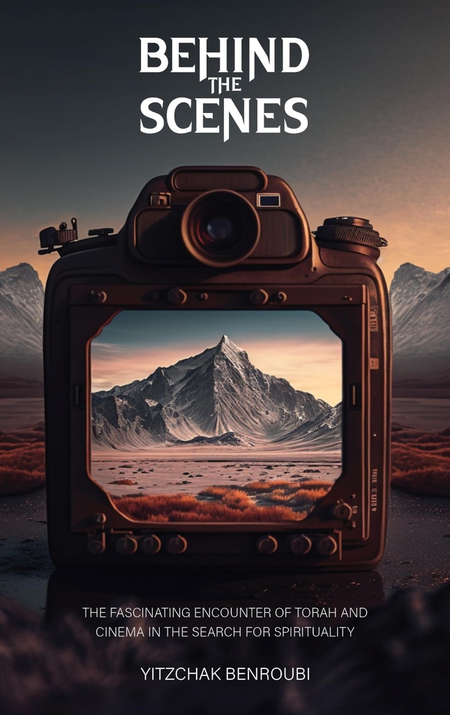 Behind the Scenes: The fascinating encounter of Torah and cinema in the search for spirituality