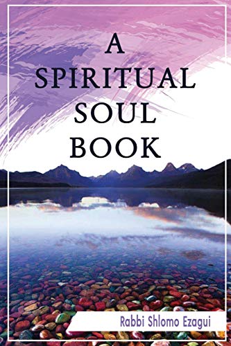 A Spiritual Soul Book: You Can - How and Why