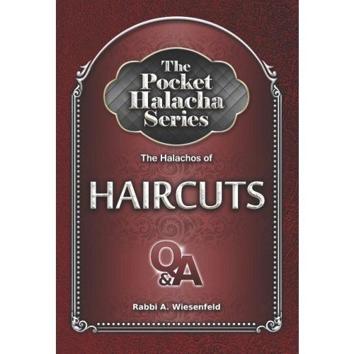 Pocket Halacha Series: Halachos of Haircuts