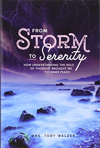From Storm to Serenity - How Understanding The Role of Thought Brought me to Inner Peace
