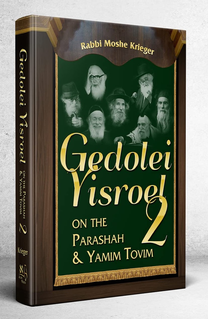 Gedolei Yisroel on the Parashah And Yamim Tovim #2