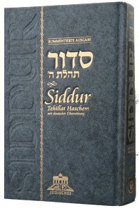 Siddur Tehillat Haschem mit deutscher Übersetzung Kommentierte Ausgabe