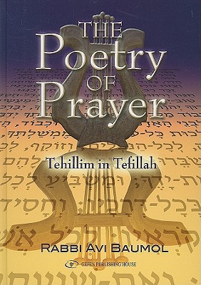 The Poetry of Prayer. Tehillim in Tefillah (English and Hebrew Edition)