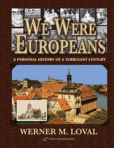 We Were Europeans. A Personal History of a Turbulent Century