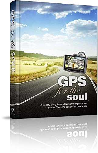 GPS for the Soul: A clear, easy to understand exploration Tanya
