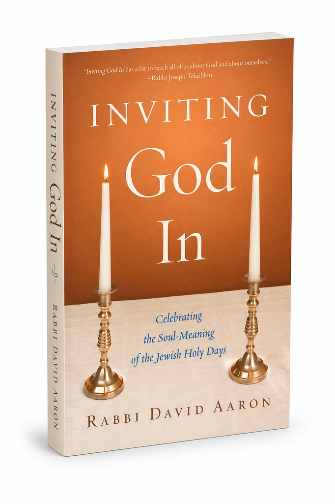 Inviting God In: Celebrating the Soul-Meaning of the Jewish Holy Days | Rabbi David Aaron