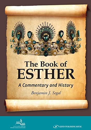 The Book of Esther A Commentary and History