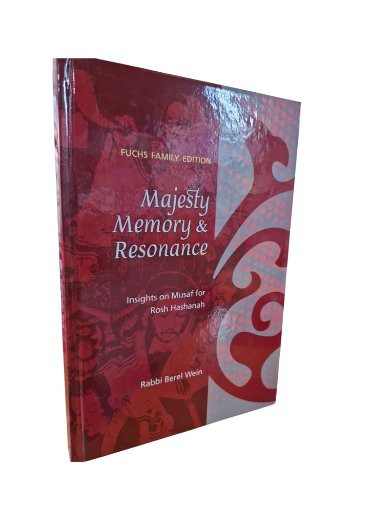 Majesty, memory & resonance: insights on musaf for Rosh Hashanah