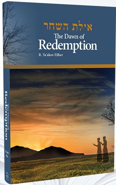 The Dawn of Redemption - Ayelet HaShachar