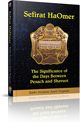 Sefirat HaOmer | The Significance of the Days Between Pesach and Shavuot