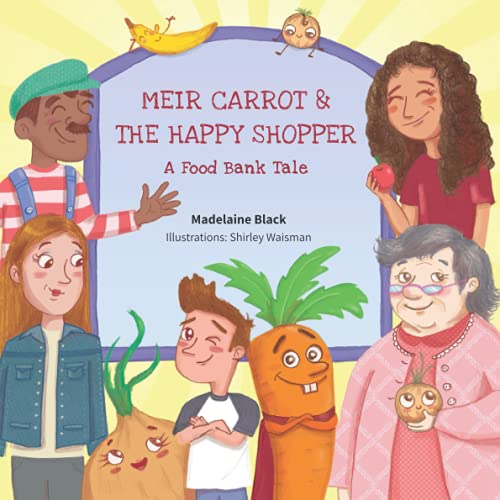 [9789659291205] Meir Carrot And The Happy Shopper: A Food Bank Tale