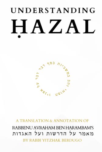 Understanding Hazal - Treatise on Aggada and Midrash