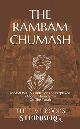THE RAMBAM CHUMASH - The Five Books - Compact ed.: MAIMONIDES Guide For The Perplexed - Moreh Nevuchim - On The Torah