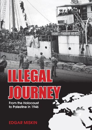Illegal Journey: From the Holocaust to Palestine in 1946