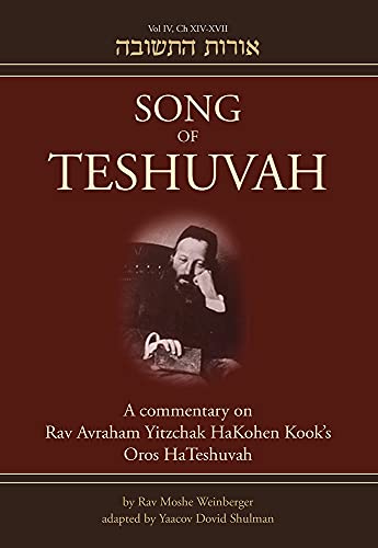 [9789655242157] Song of Teshuvah | Book Four | A Commentary on Rav Avraham Yitzchak HaKohen Kook's Oros HaTeshuvah