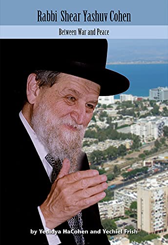 Rabbi Shear Yashuv Cohen: Between War and Peace