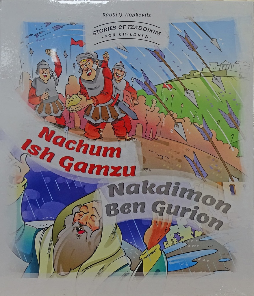 Stories Of Tzaddikim #2 Nachum Ish Gamzu-Nakdimon Ben Gurion