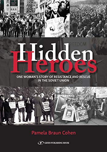 Hidden Heroes: One Woman's Story of Resistance and Rescue in the Soviet Union
