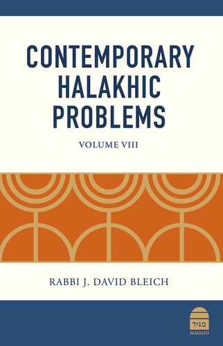 Contemporary Halakhic Problems: Volume VIII (Volume 8)