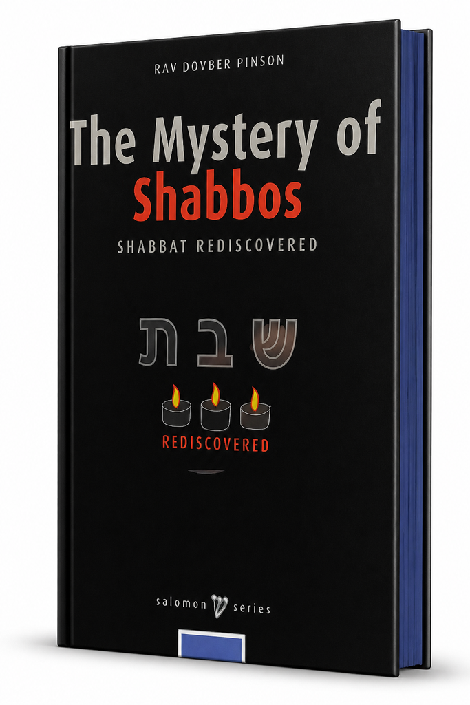 The Mystery of Shabbos - Shabbat Rediscovered | Rav Dovber Pinson