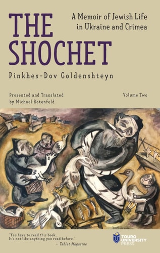 The Shochet: A Memoir of Jewish Life in Ukraine and Crimea | Volume 2