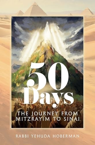 50 Days: The Journey from Mitzrayim to Sinai | Omer Counting Companion 